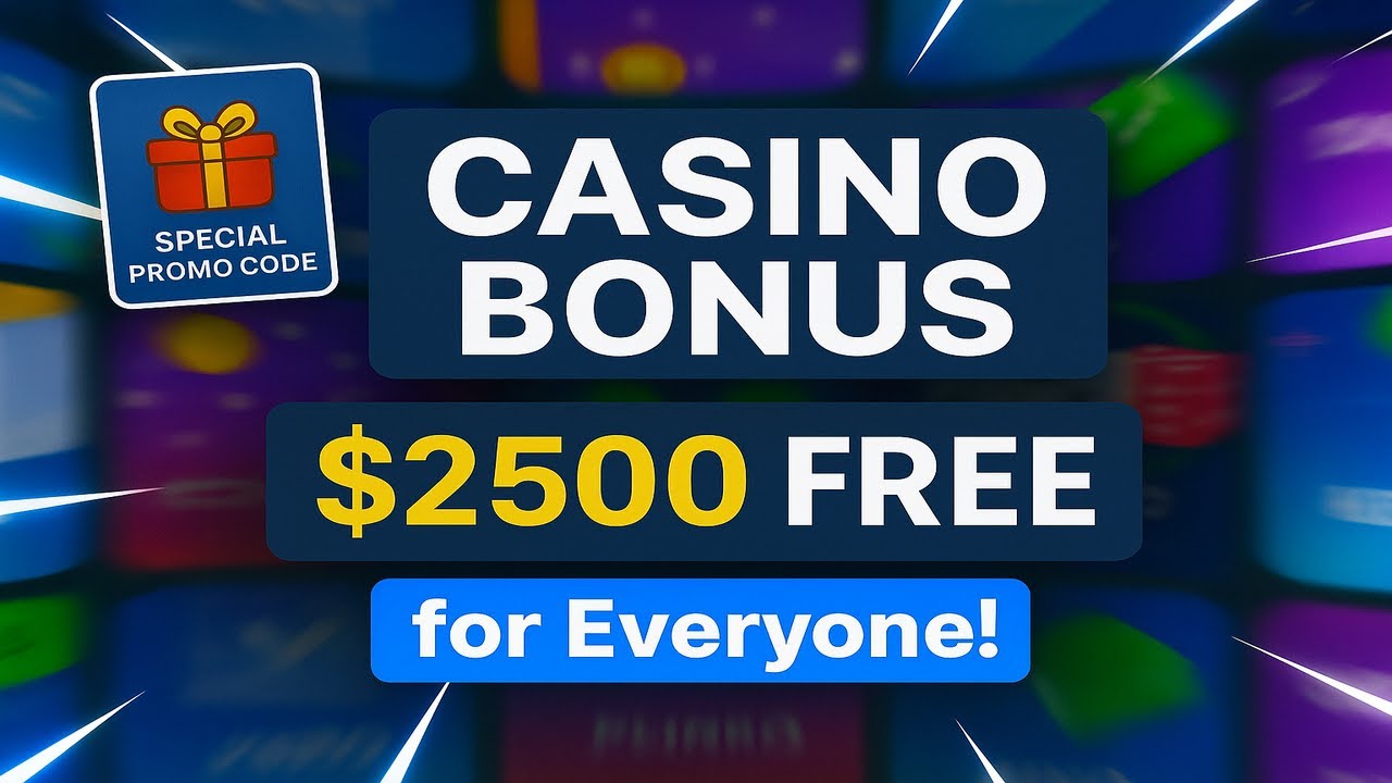 Casino Bonus: Get $2500 FREE with This SECRET Promo Code!