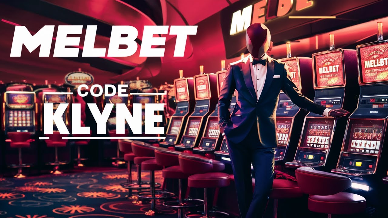 Bonus Melbet Registration: Bet on Sports and Play in the Casino with Promo Code KLYNE