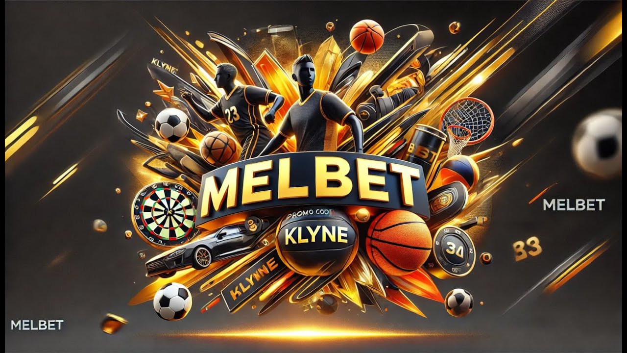 Promo Code Melbet Registration - Bet on Sports and Casino with Bonus using Promo Code KLYNE