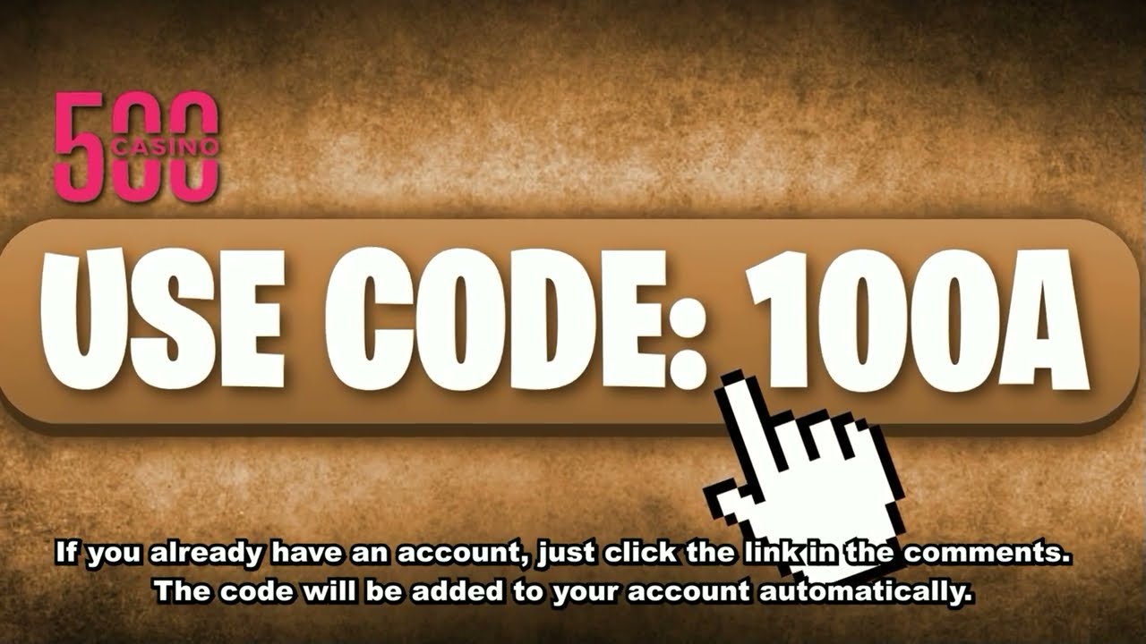 500 Casino Promo Code 2025 - Get Bonus with Code: 100A