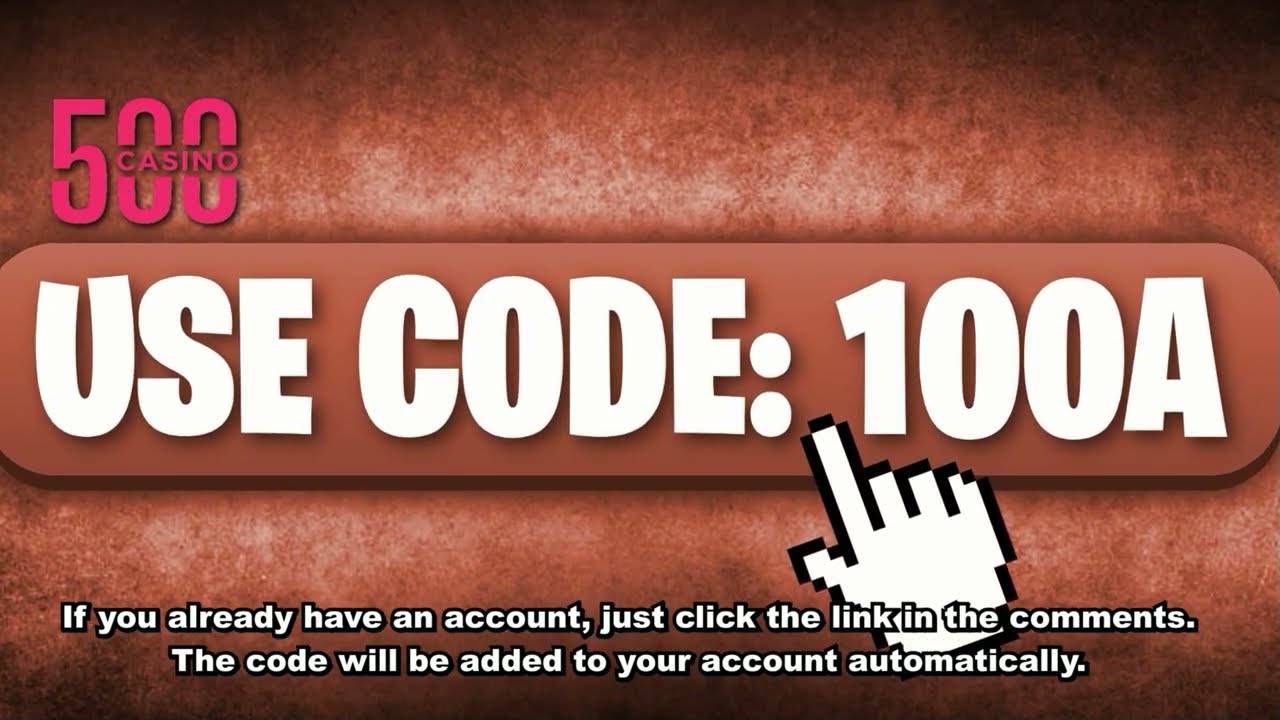 500 Casino Promo Code 2025 - Get Bonus with Code: 100A